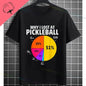 Pickleball Graphic T-Shirt – "It Was in" Funny Design Casual 100% Cotton